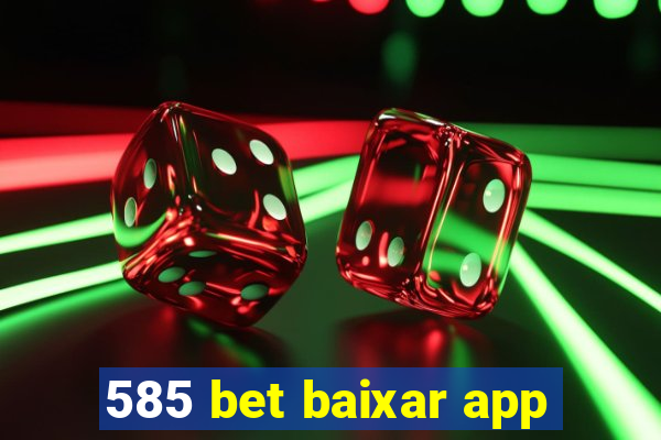 585 bet baixar app